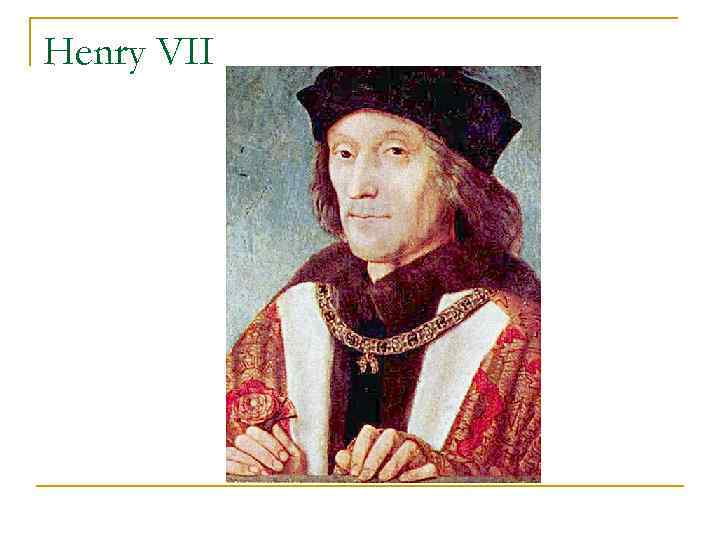 Henry VII 