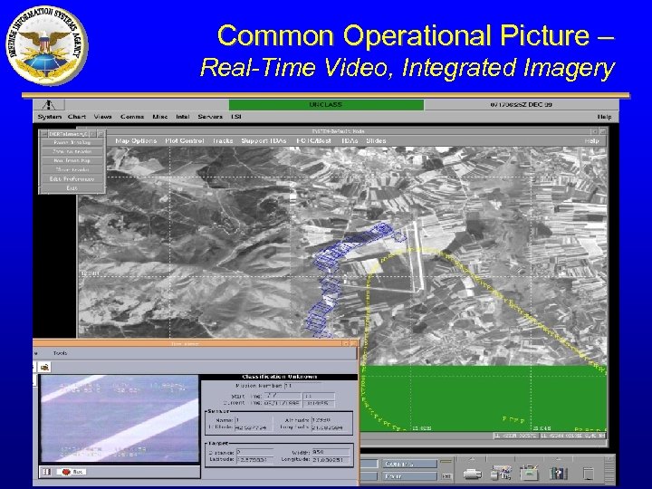 Common Operational Picture – Real-Time Video, Integrated Imagery 