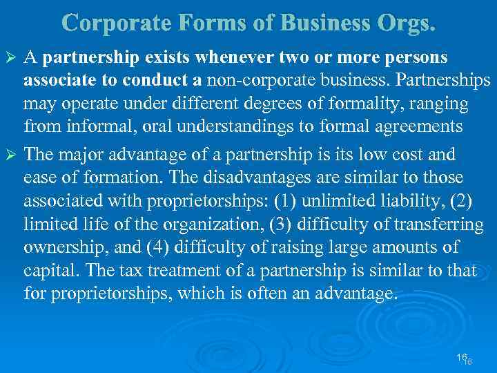 Corporate Forms of Business Orgs. A partnership exists whenever two or more persons associate