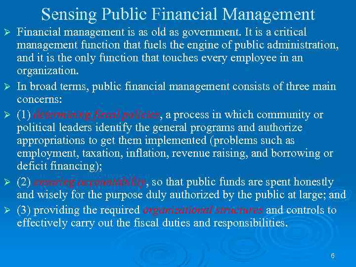 Sensing Public Financial Management Ø Ø Ø Financial management is as old as government.