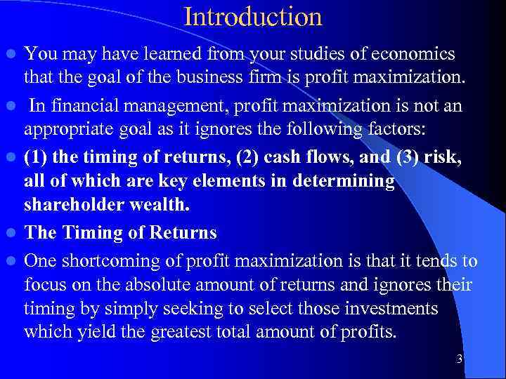 Introduction l l l You may have learned from your studies of economics that