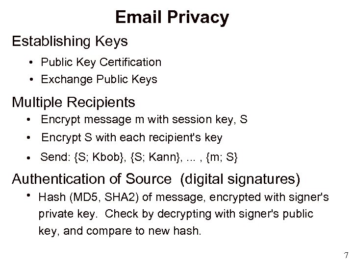 Email Privacy Establishing Keys • Public Key Certification • Exchange Public Keys Multiple Recipients