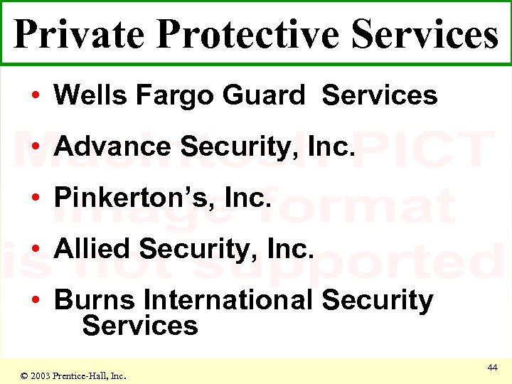 Private Protective Services • Wells Fargo Guard Services • Advance Security, Inc. • Pinkerton’s,