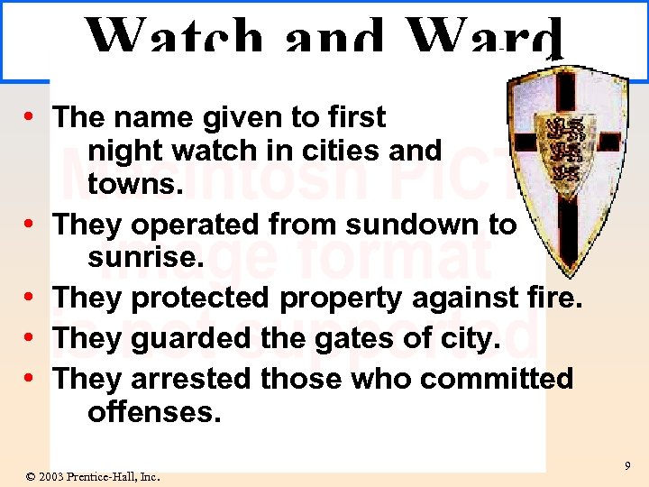 Watch and Ward • The name given to first night watch in cities and