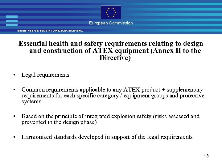 European Commission ENTERPRISE AND INDUSTRY DIRECTORATE GENERAL Essential health and safety requirements relating to