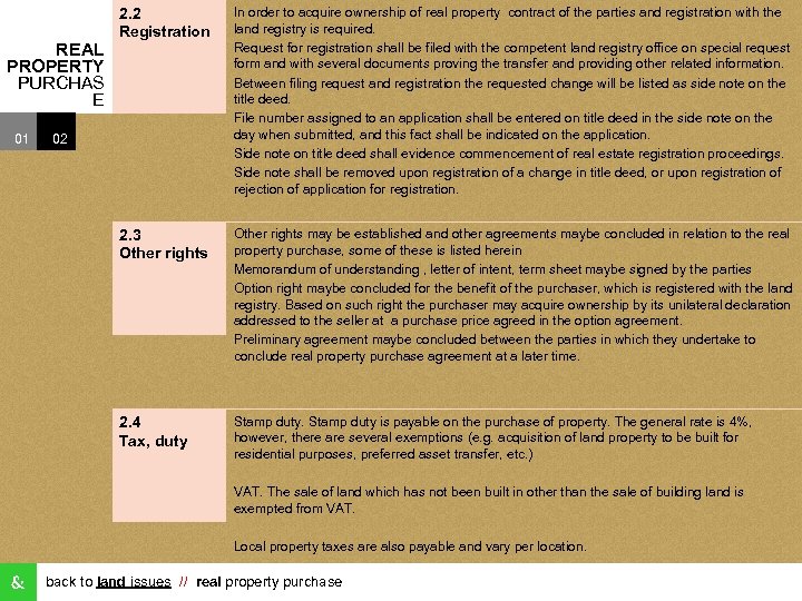 01 In order to acquire ownership of real property contract of the parties and