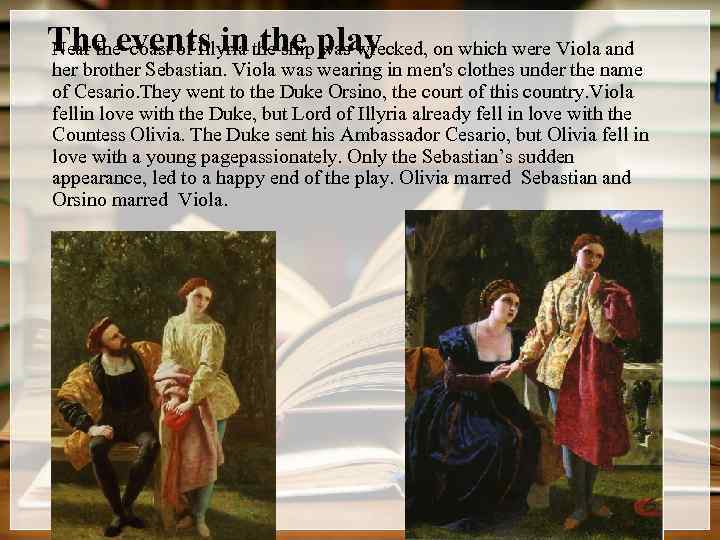 The events in the ship play on which were Viola and Near the coast