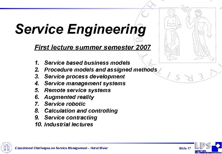 Service Engineering First lecture summer semester 2007 1. 2. 3. 4. 5. 6. 7.