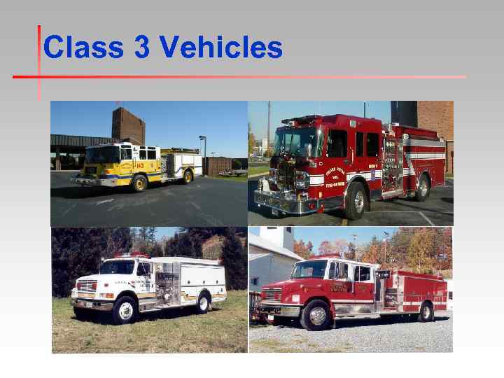Class 3 Vehicles 
