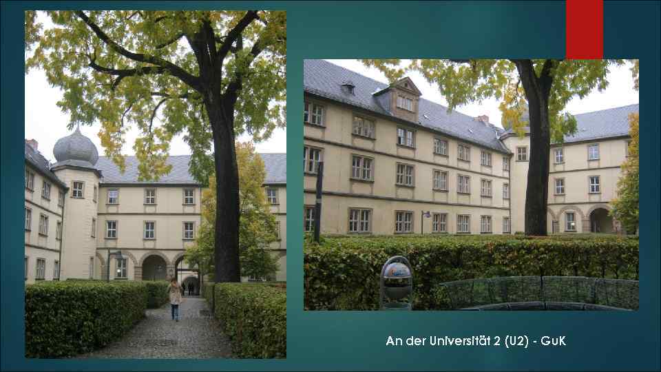 An der Universität 2 (U 2) - Gu. K 