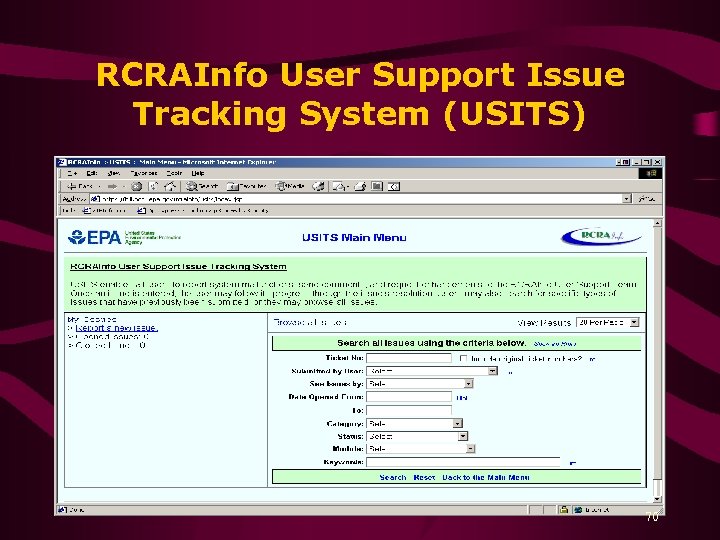 RCRAInfo User Support Issue Tracking System (USITS) 70 