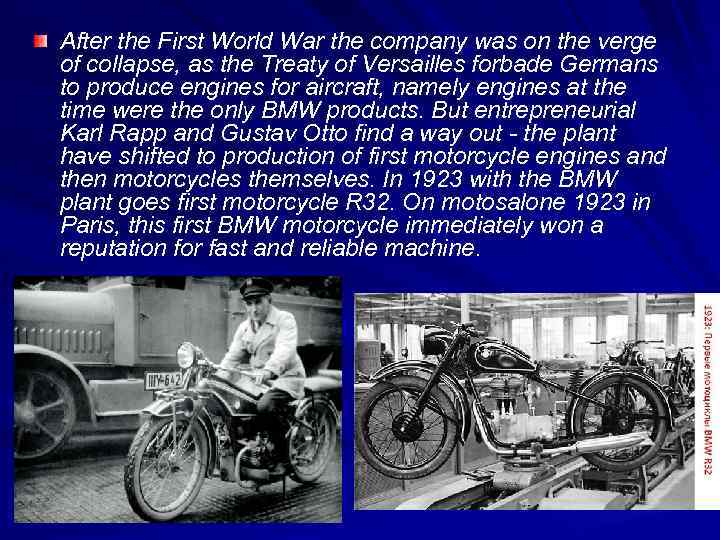 After the First World War the company was on the verge of collapse, as