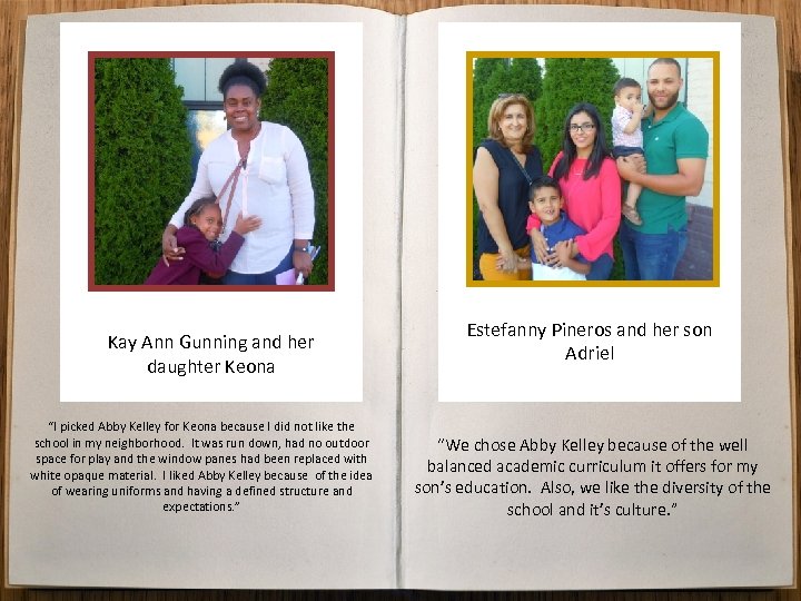 Kay Ann Gunning and her daughter Keona “I picked Abby Kelley for Keona because