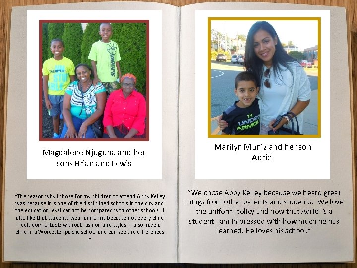 Magdalene Njuguna and her sons Brian and Lewis “The reason why I chose for