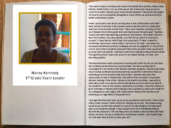 Nancy Kennedy 1 st Grade Team Leader “My name is Nancy Kennedy and I