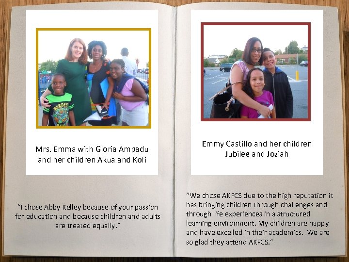 Mrs. Emma with Gloria Ampadu and her children Akua and Kofi “I chose Abby