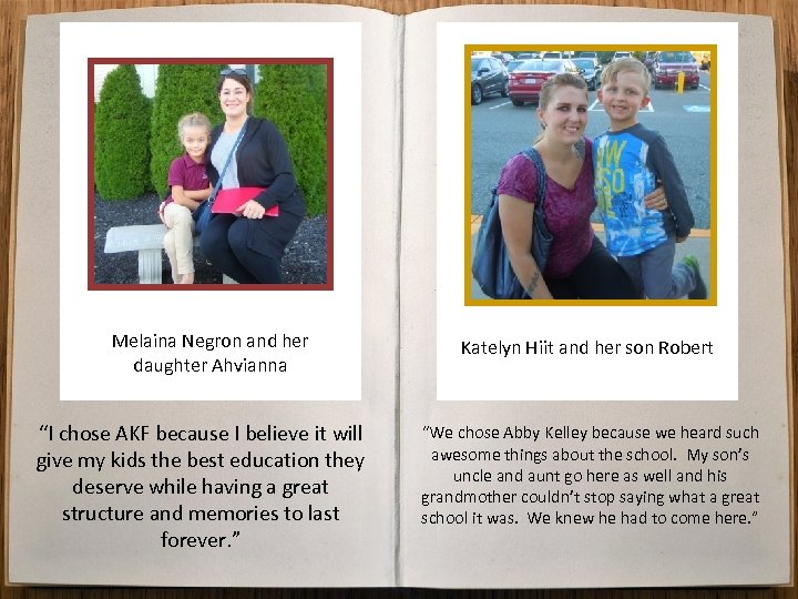 Melaina Negron and her daughter Ahvianna “I chose AKF because I believe it will