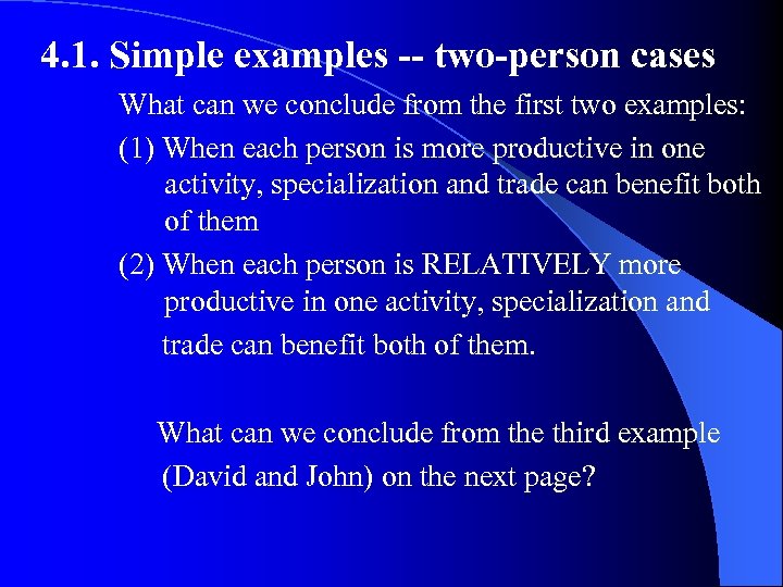 4. 1. Simple examples -- two-person cases What can we conclude from the first