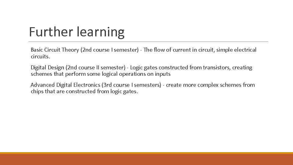 Further learning Basic Circuit Theory (2 nd course I semester) - The flow of