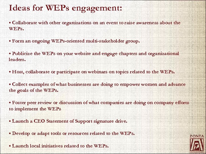 Ideas for WEPs engagement: • Collaborate with other organizations on an event to raise