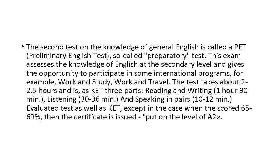  • The second test on the knowledge of general English is called a