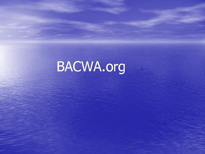 BACWA. org 