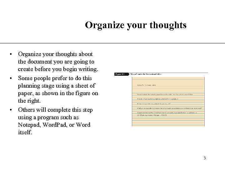 Organize your thoughts XP • Organize your thoughts about the document you are going