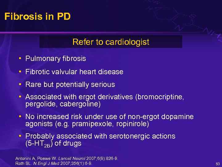 Fibrosis in PD Refer to cardiologist • Pulmonary fibrosis • Fibrotic valvular heart disease