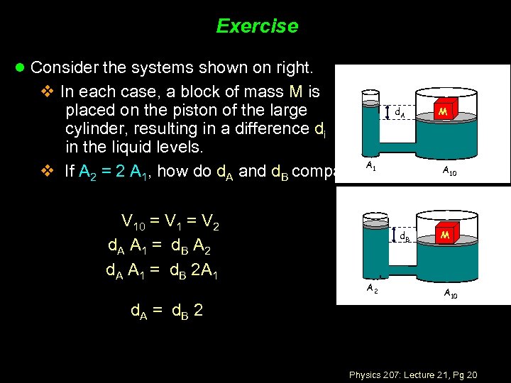 Exercise l Consider the systems shown on right. v In each case, a block