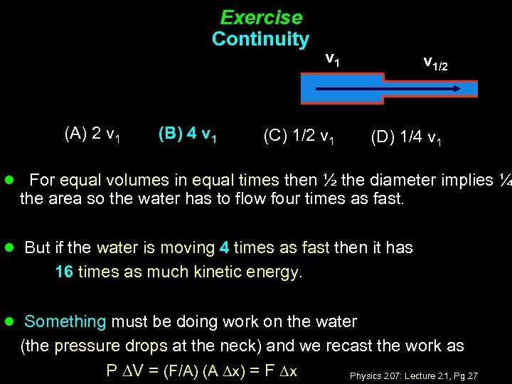 Exercise Continuity (A) 2 v 1 (B) 4 v 1 (C) 1/2 v 1/2