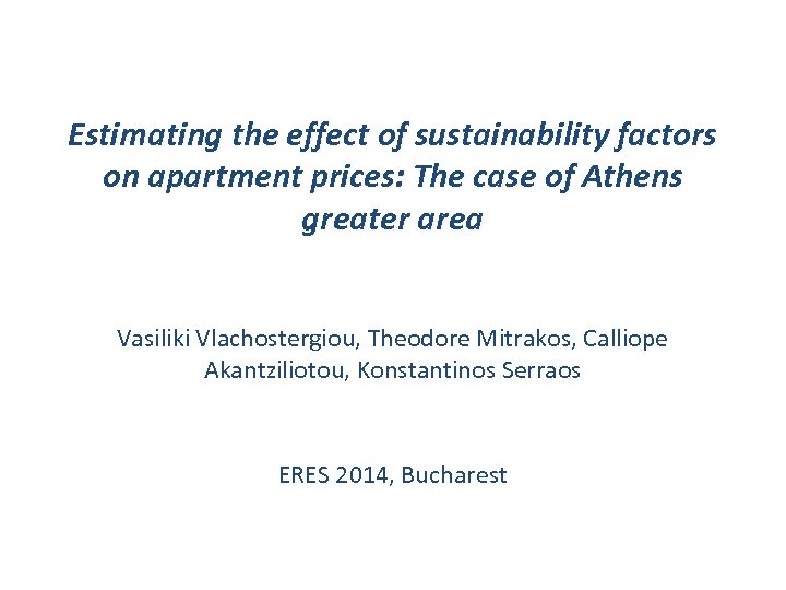 Estimating the effect of sustainability factors on apartment prices: The case of Athens greater
