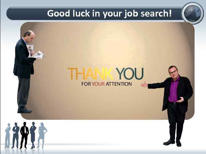 Good luck in your job search! 