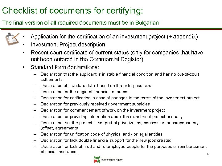 Checklist of documents for certifying: The final version of all required documents must be