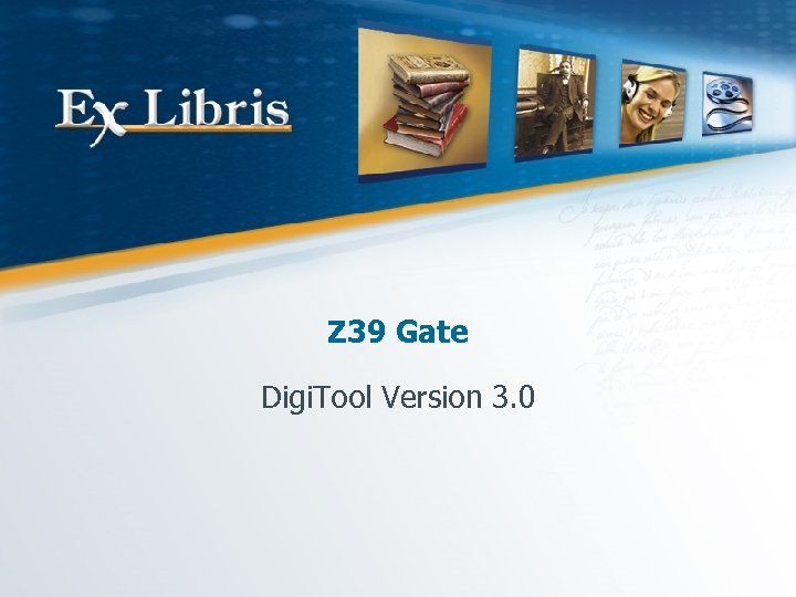 Z 39 Gate Digi. Tool Version 3. 0 