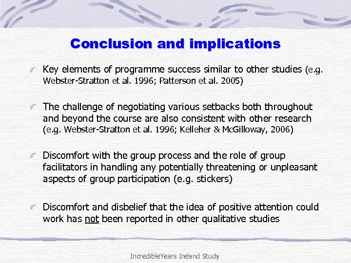 Conclusion and implications Key elements of programme success similar to other studies (e. g.