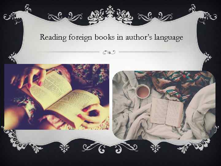 Reading foreign books in author’s language 