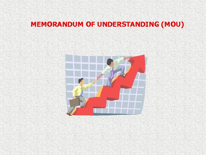 MEMORANDUM OF UNDERSTANDING (MOU) 