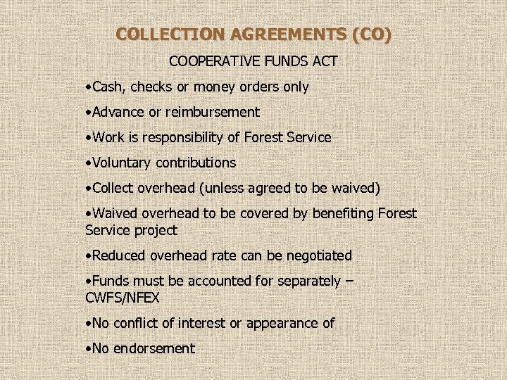 COLLECTION AGREEMENTS (CO) COOPERATIVE FUNDS ACT • Cash, checks or money orders only •