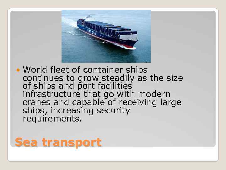  World fleet of container ships continues to grow steadily as the size of
