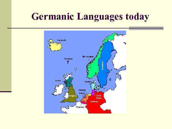 Germanic Languages today 