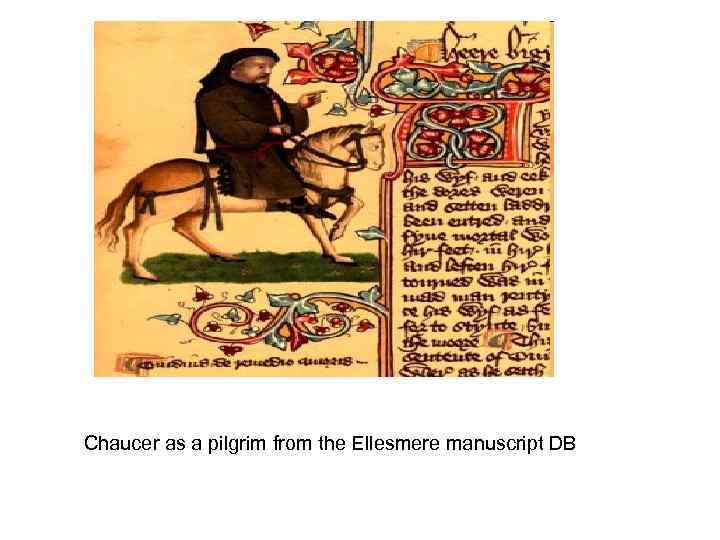 Chaucer as a pilgrim from the Ellesmere manuscript DB 