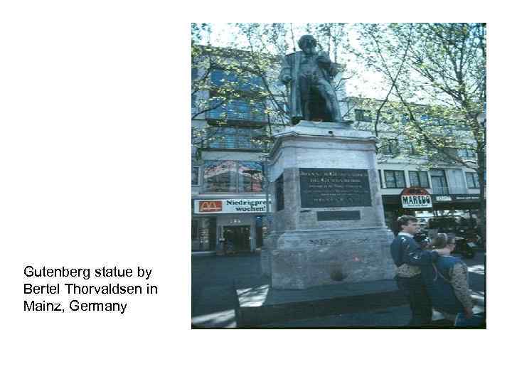 Gutenberg statue by Bertel Thorvaldsen in Mainz, Germany 