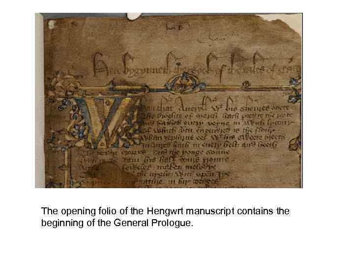The opening folio of the Hengwrt manuscript contains the beginning of the General Prologue.