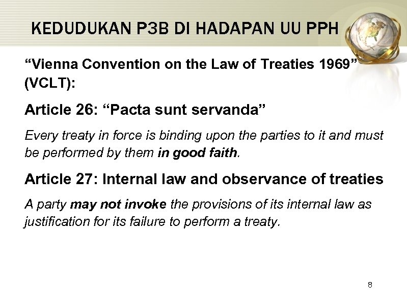 KEDUDUKAN P 3 B DI HADAPAN UU PPH “Vienna Convention on the Law of