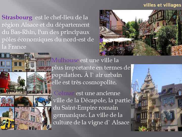 villes et villages Strasbourg est le chef-lieu de la région Alsace et du département