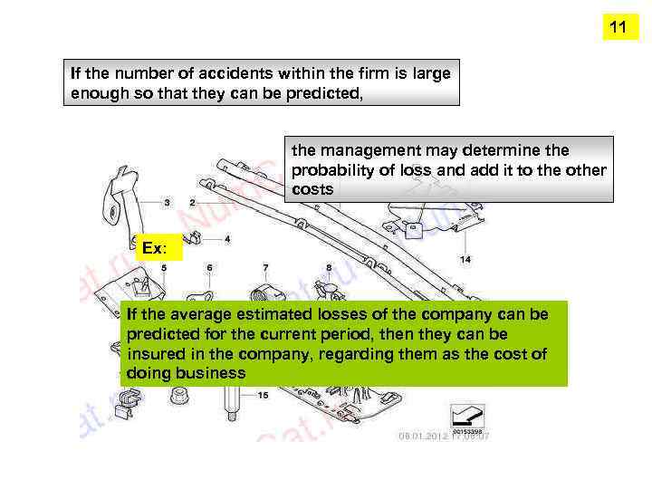 11 If the number of accidents within the firm is large enough so that