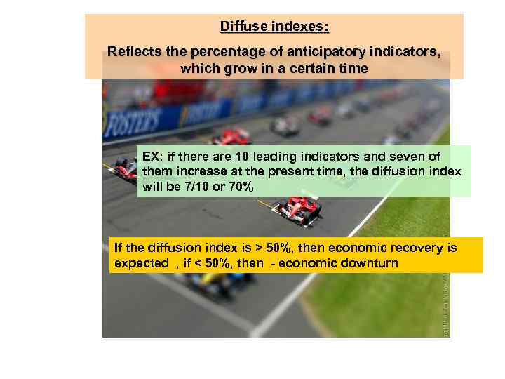 Diffuse indexes: Reflects the percentage of anticipatory indicators, which grow in a certain time