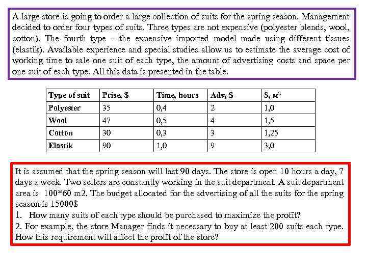 A large store is going to order a large collection of suits for the