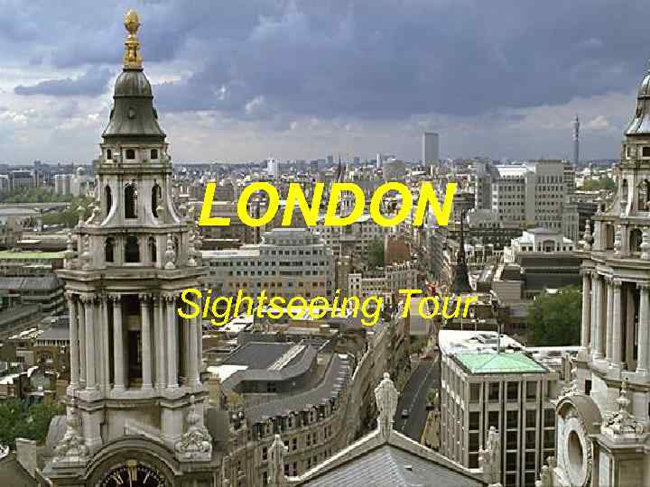 LONDON Sightseeing Tour 