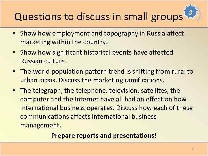 Questions to discuss in small groups 3 • Show employment and topography in Russia